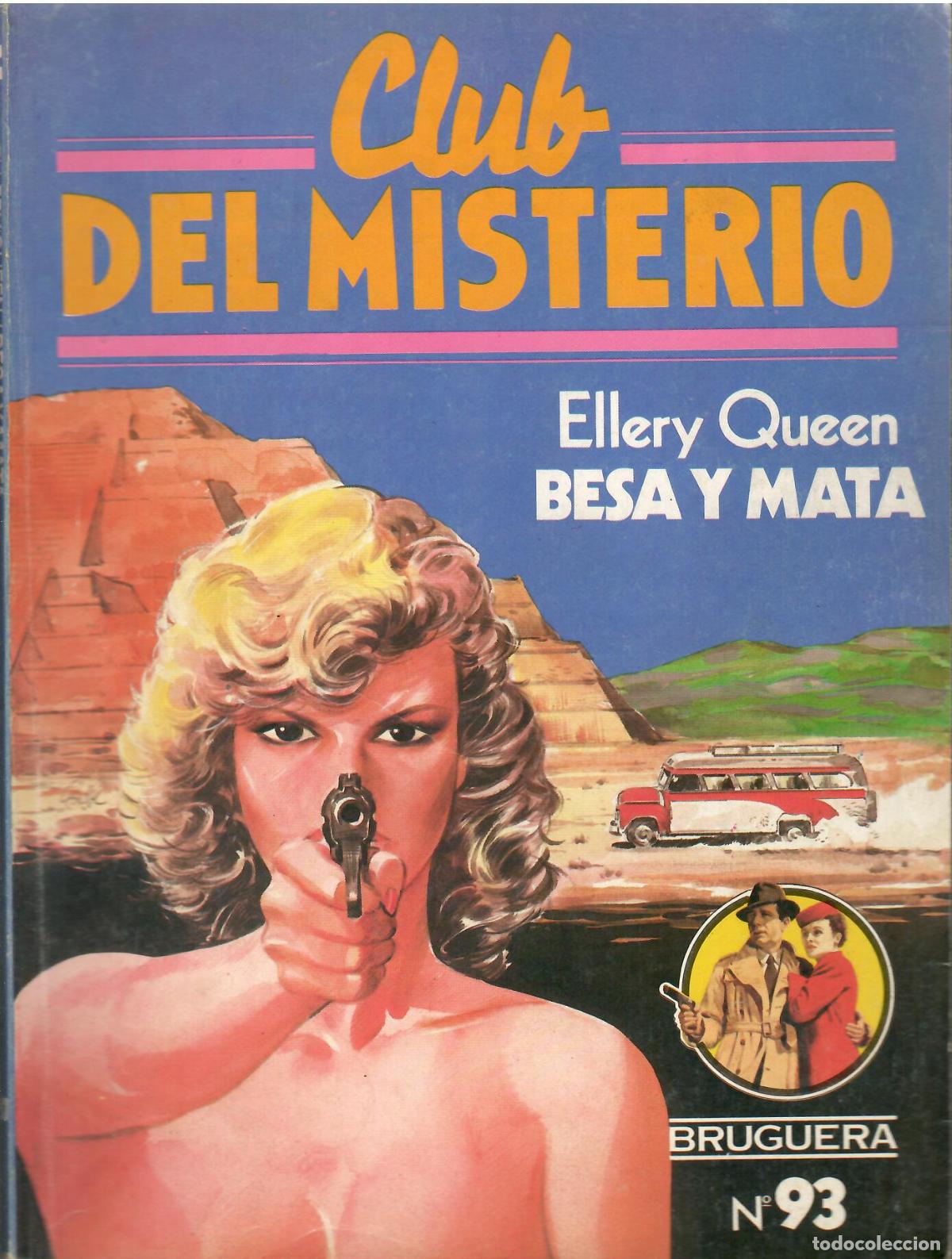 Libros de segunda mano: Club del misterio, n&ordm; 93: Besa y mata - Ellery Queen; Bruguera