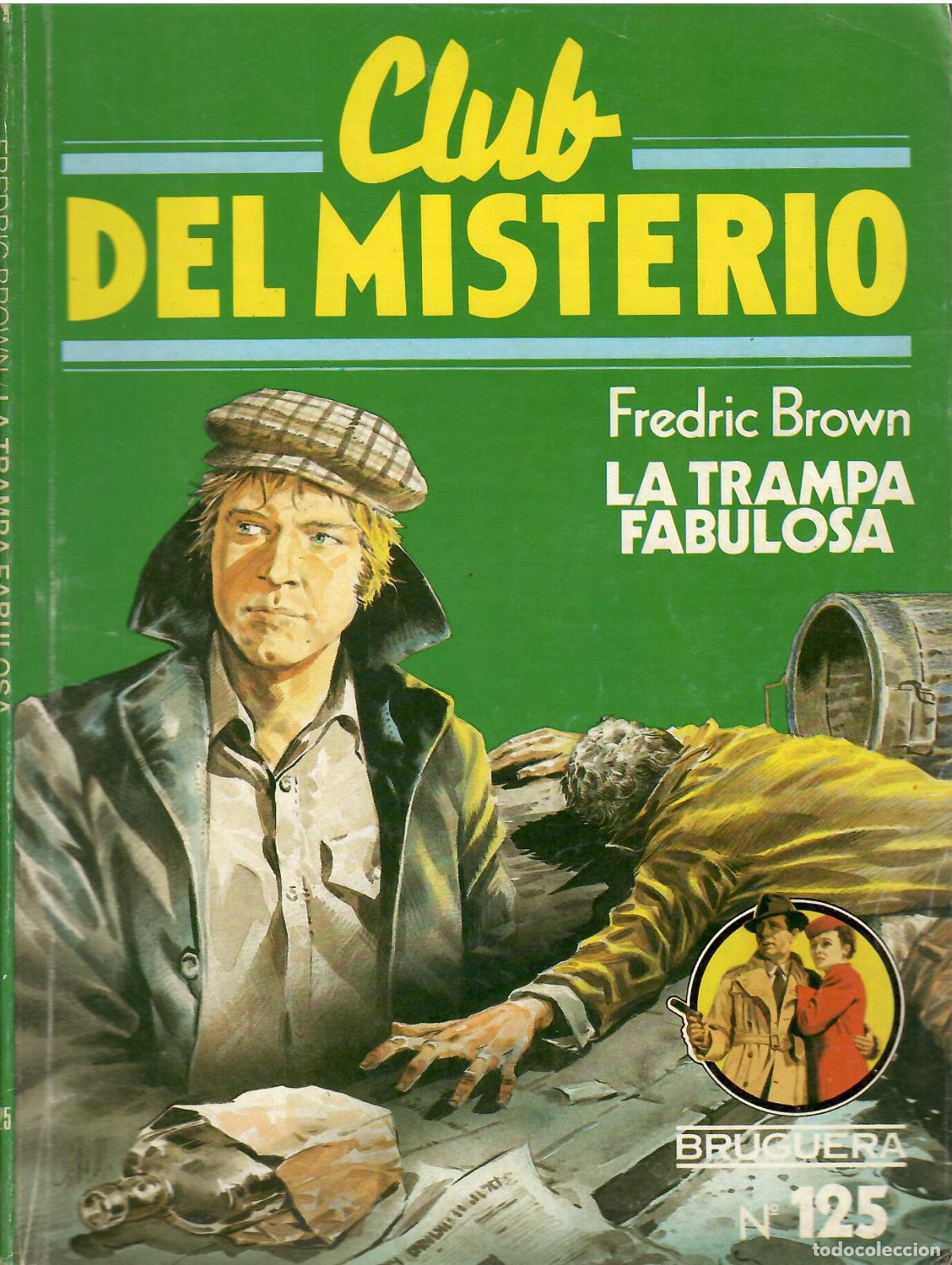 Libros de segunda mano: Club del misterio, n&ordm; 125: La trampa fabulosa - Fredric Brown; Bruguera