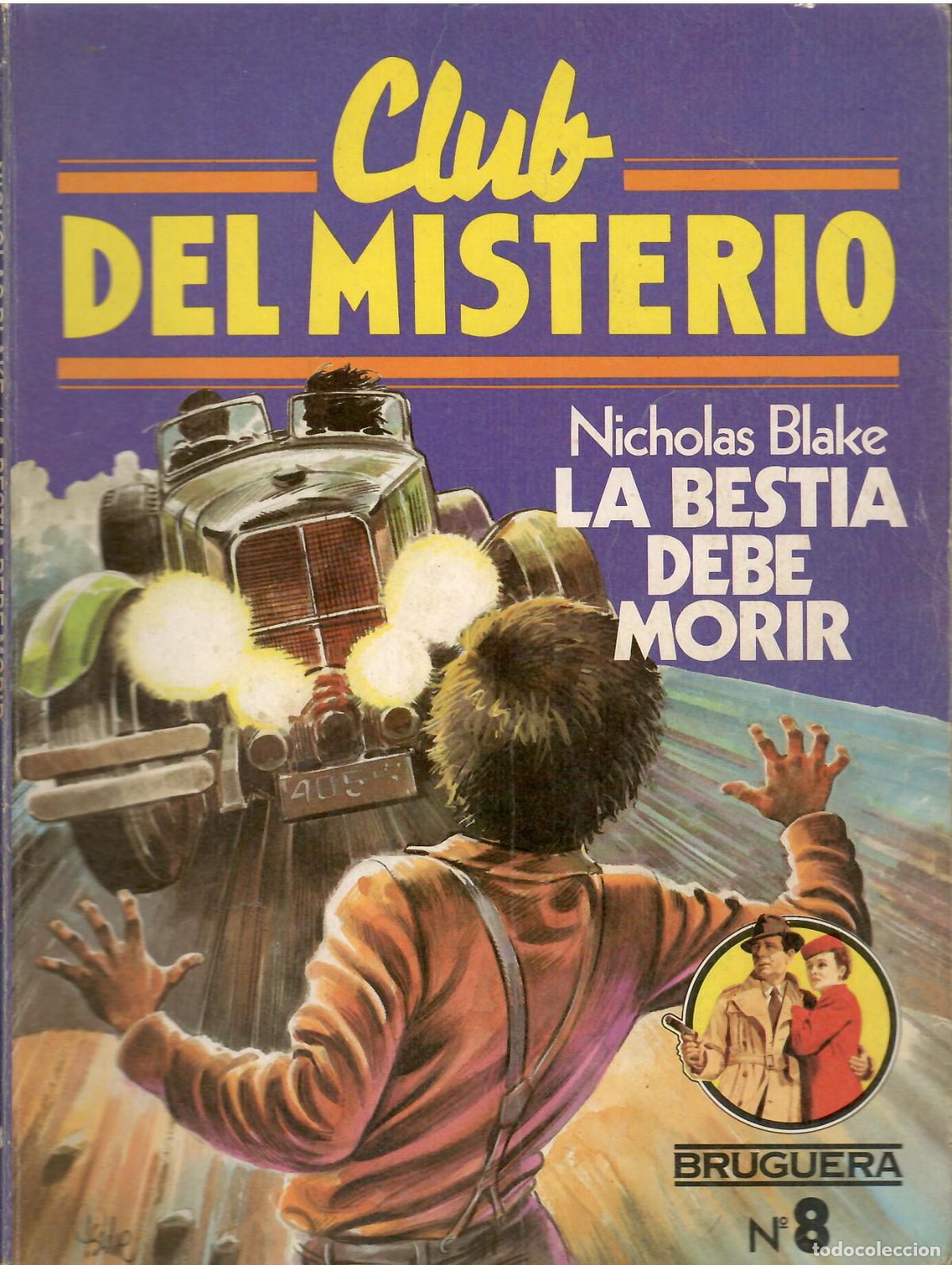 Libros de segunda mano: Club del misterio, n&ordm; 8: La bestia debe morir - Nicholas Blake; Bruguera