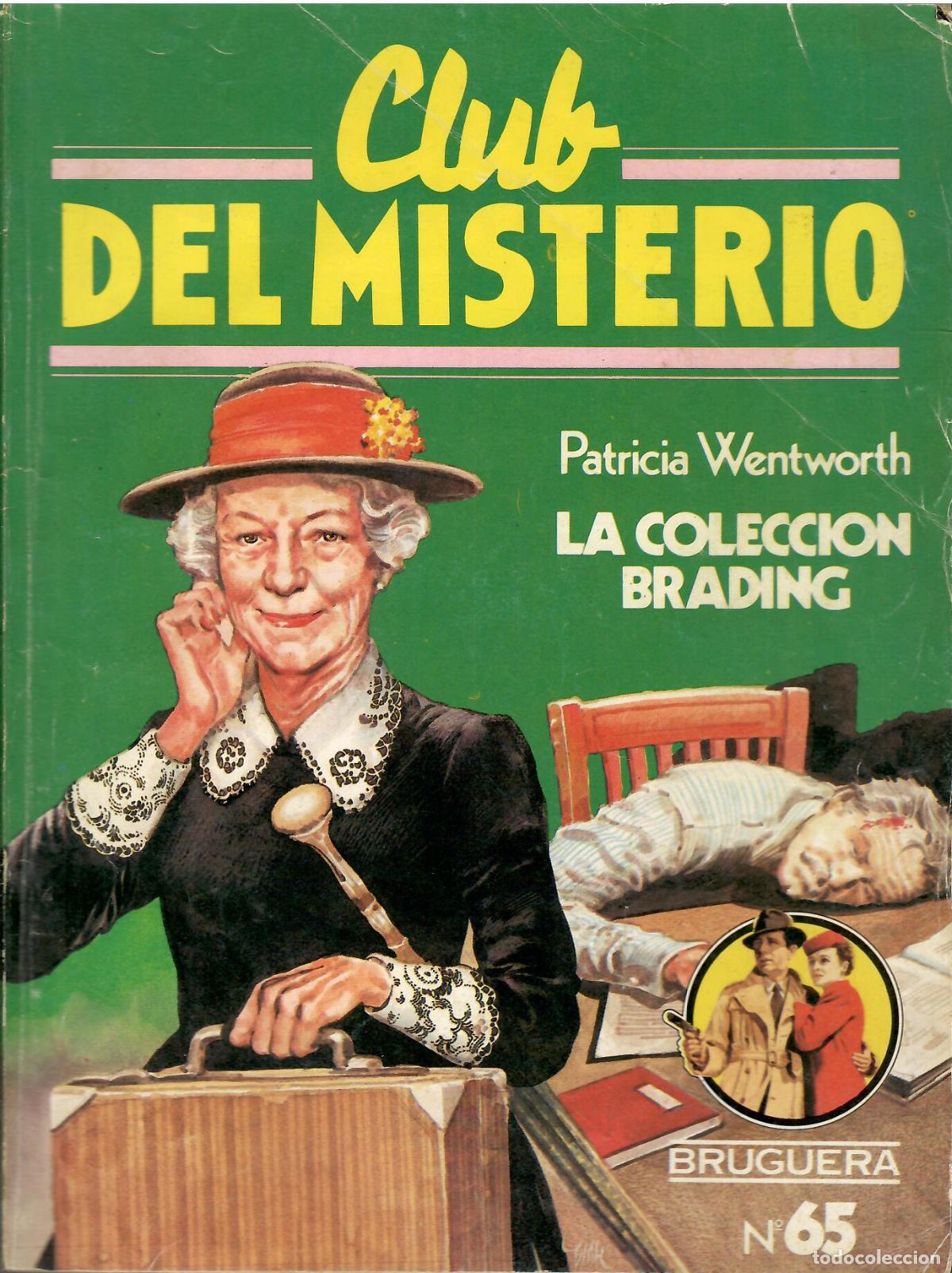 Libros de segunda mano: Club del misterio, n&ordm; 65: La coleccion Brading - Patricia Wentworth; Bruguera