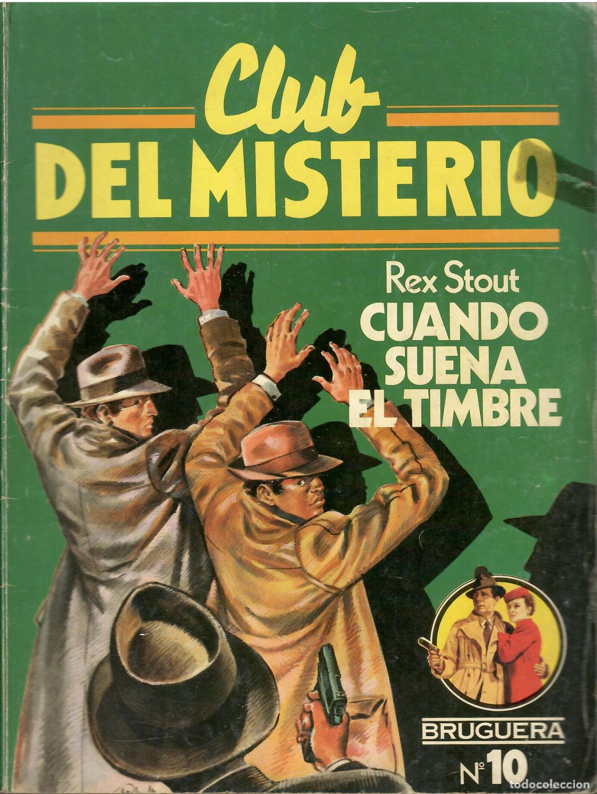 Libros de segunda mano: Club del misterio, n&ordm; 10: Cuando suena el timbre - Rex Stout; Bruguera