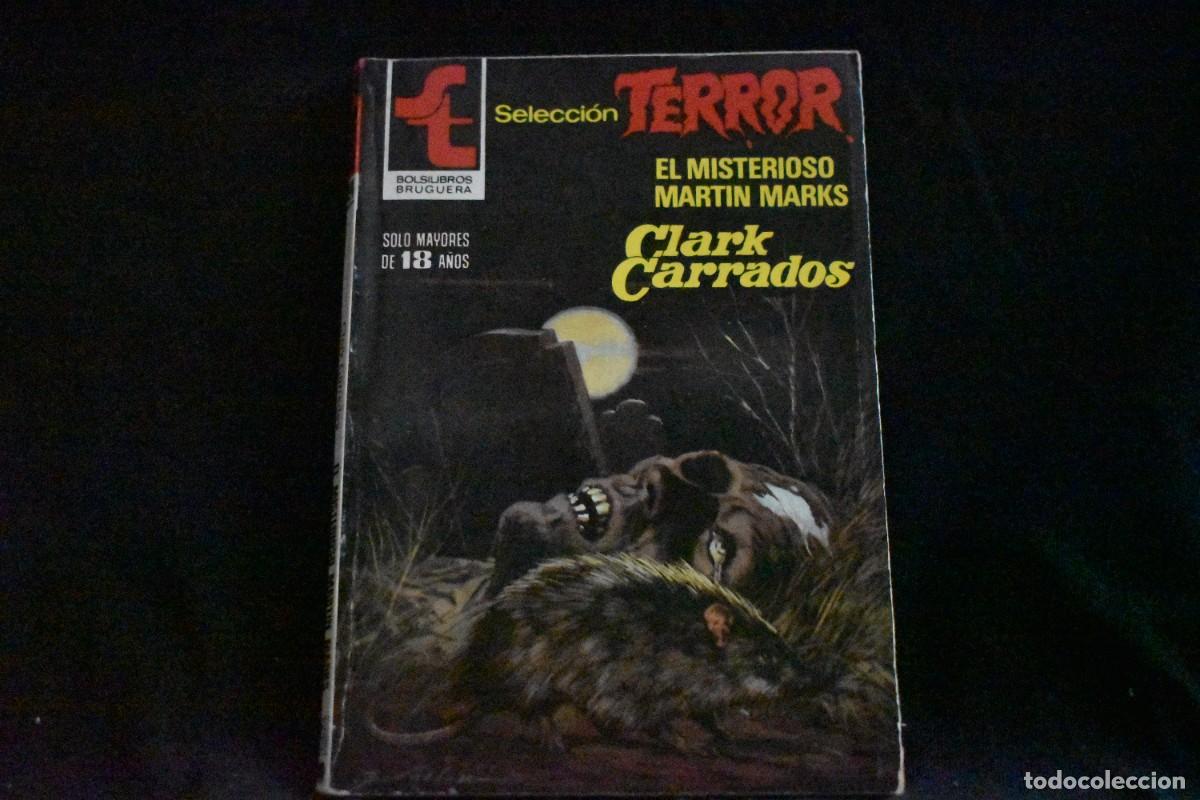 Libros de segunda mano: SELECCI&Oacute;N TERROR N&ordm; 494. EL MISTERIOSO MART&Iacute;N MARKS. CLARK CARRADOS. BOLSILIBROS BRUGUERA