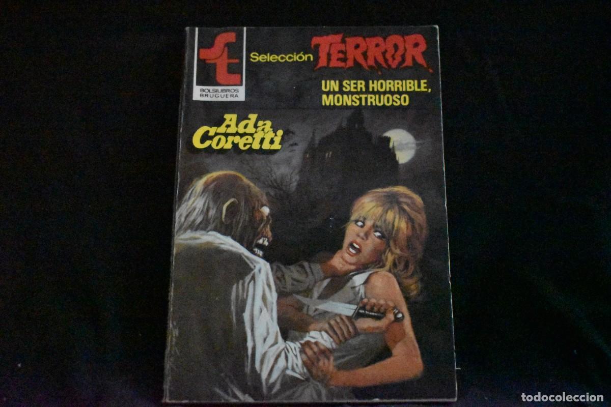 Libros de segunda mano: SELECCI&Oacute;N TERROR N&ordm; 491. UN SER HORRIBLE. ADA CORETTI. BOLSILIBROS BRUGUERA