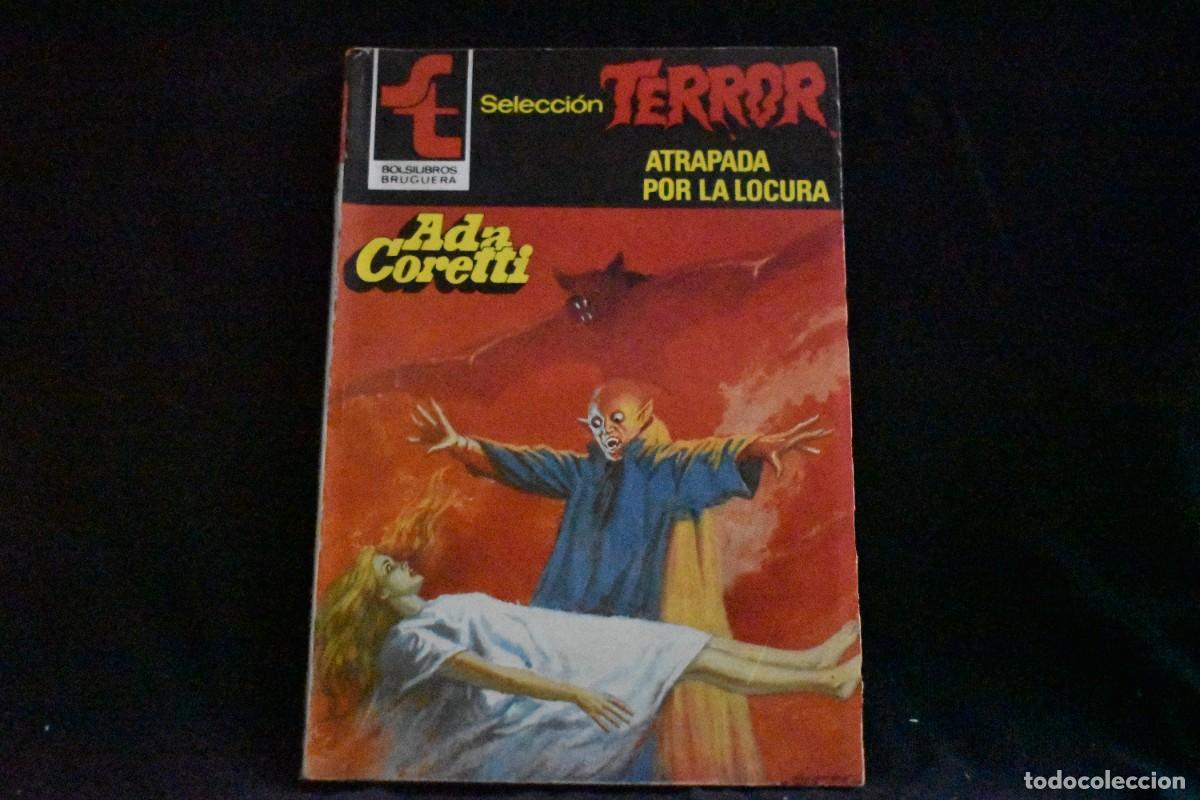 Libros de segunda mano: SELECCI&Oacute;N TERROR N&ordm; 489. ATRAPADA POR LA LOCURA. ADA CORETTI. BOLSILIBROS BRUGUERA