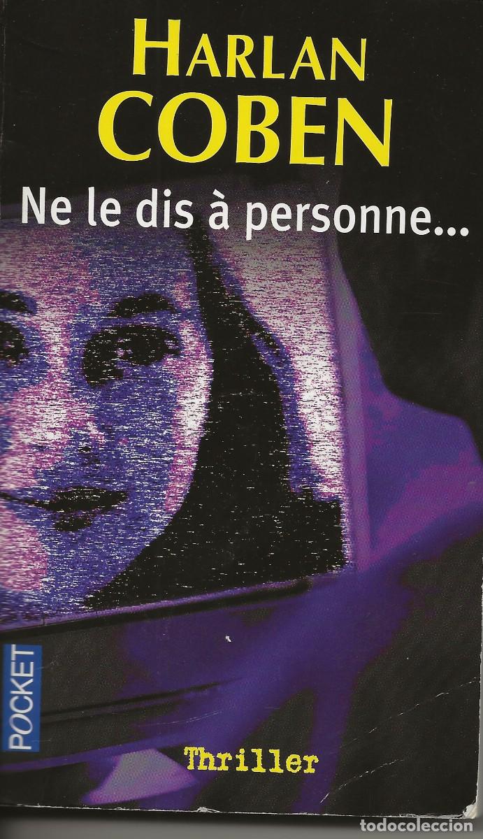 Libros de segunda mano: HARLAN COBEN - NE LE DIS A PERSONNE