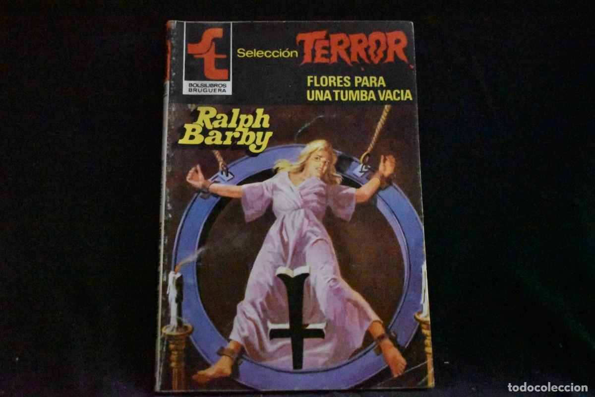 Libros de segunda mano: SELECCI&Oacute;N TERROR N&ordm; 481. FLORES PARA UNA TUMBA VACIA. RALPH BARBY. BOLSILIBROS BRUGUERA