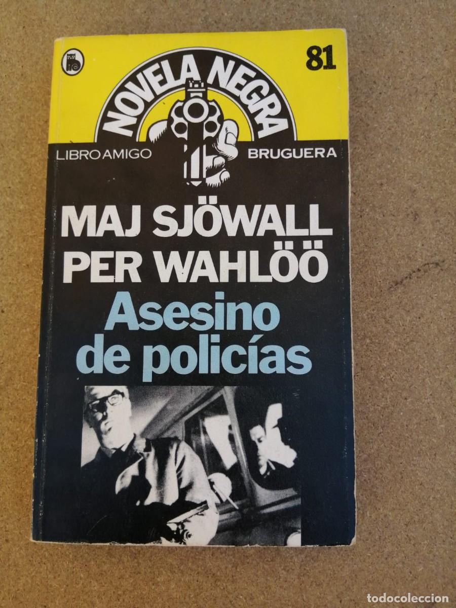 Libros de segunda mano: ASESINO DE POLICIAS (MAJ SJ&Ouml;WALL - PER WAHL&Ouml;&Ouml;)