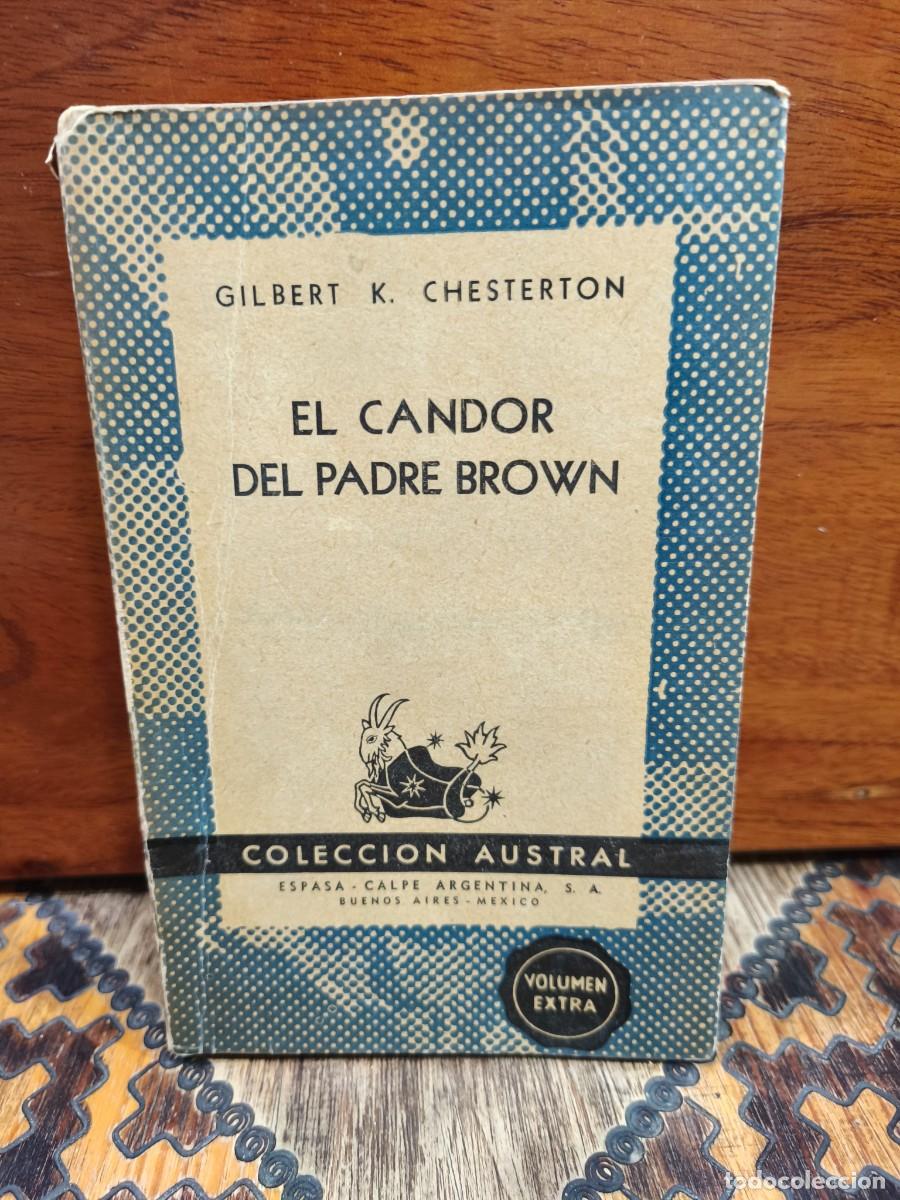Libros de segunda mano: Gilbert K. Chesterton &ndash; El candor del Padre Brown &ndash; Espasa-Calpe Argentina / Colecci&oacute;n Austral