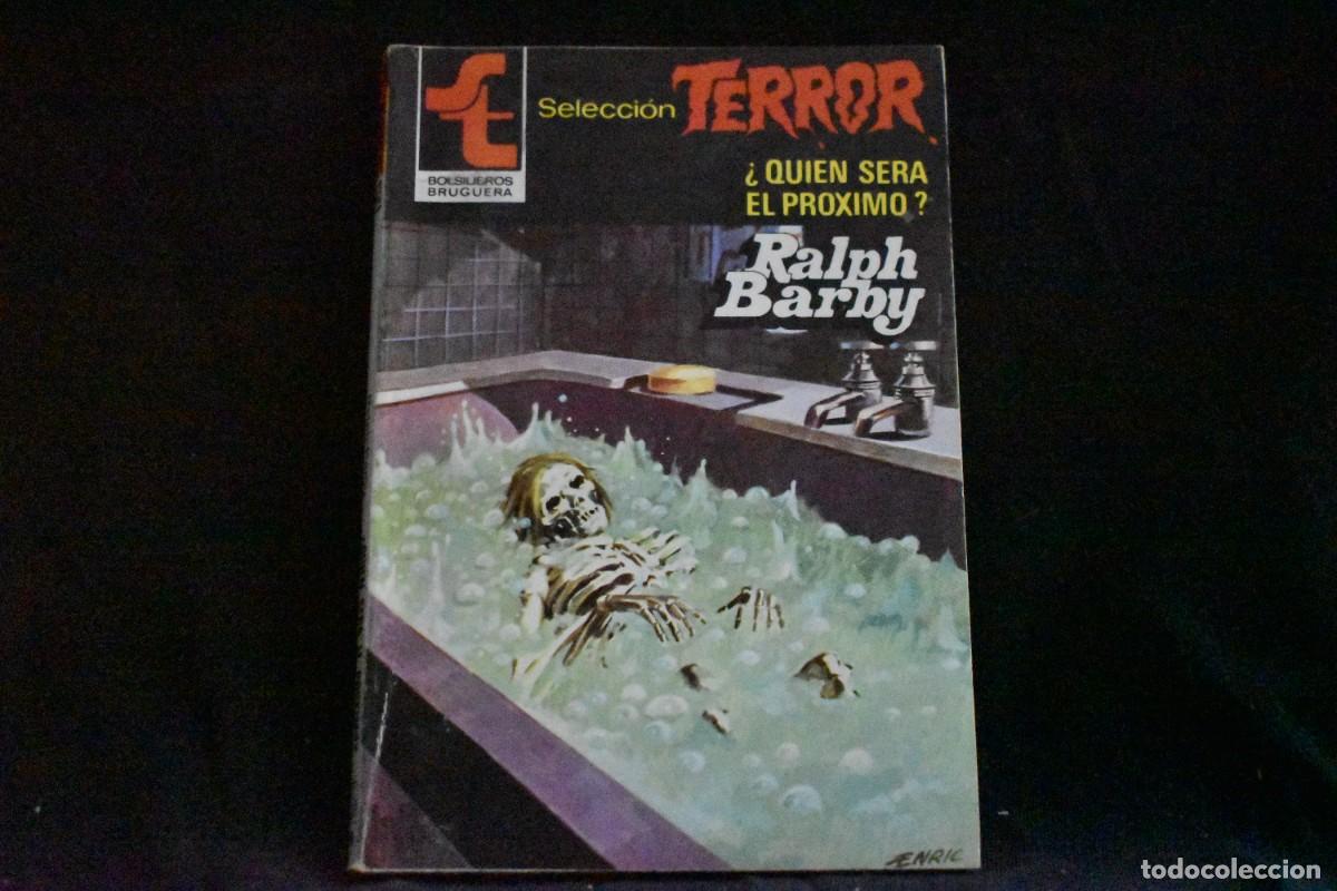 Libros de segunda mano: SELECCI&Oacute;N TERROR N&ordm; 473. &iquest;QUIEN SER&Aacute; EL PR&Oacute;XIMO? BOLSILIBROS BRUGUERA