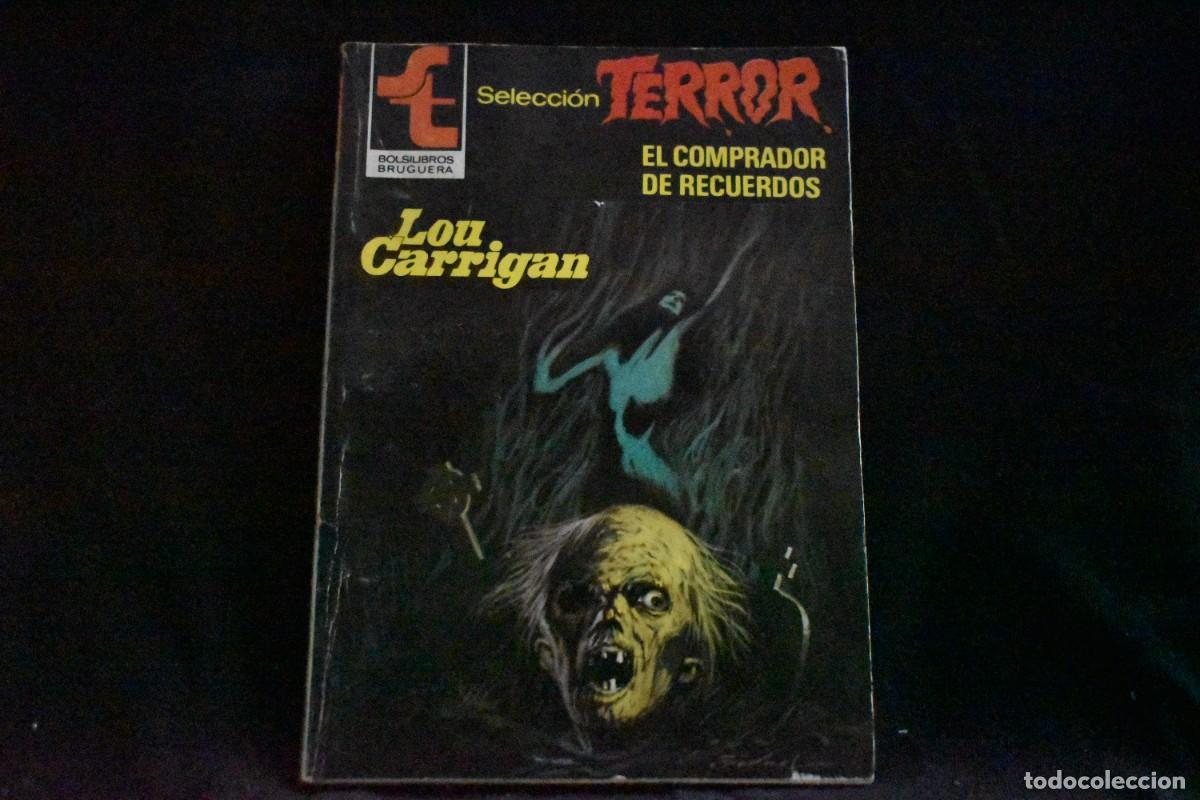 Libros de segunda mano: SELECCI&Oacute;N TERROR N&ordm; 469. EL COMPRADOR DE RECUERDOS. LOU CARRIGAN. BOLSILIBROS BRUGUERA