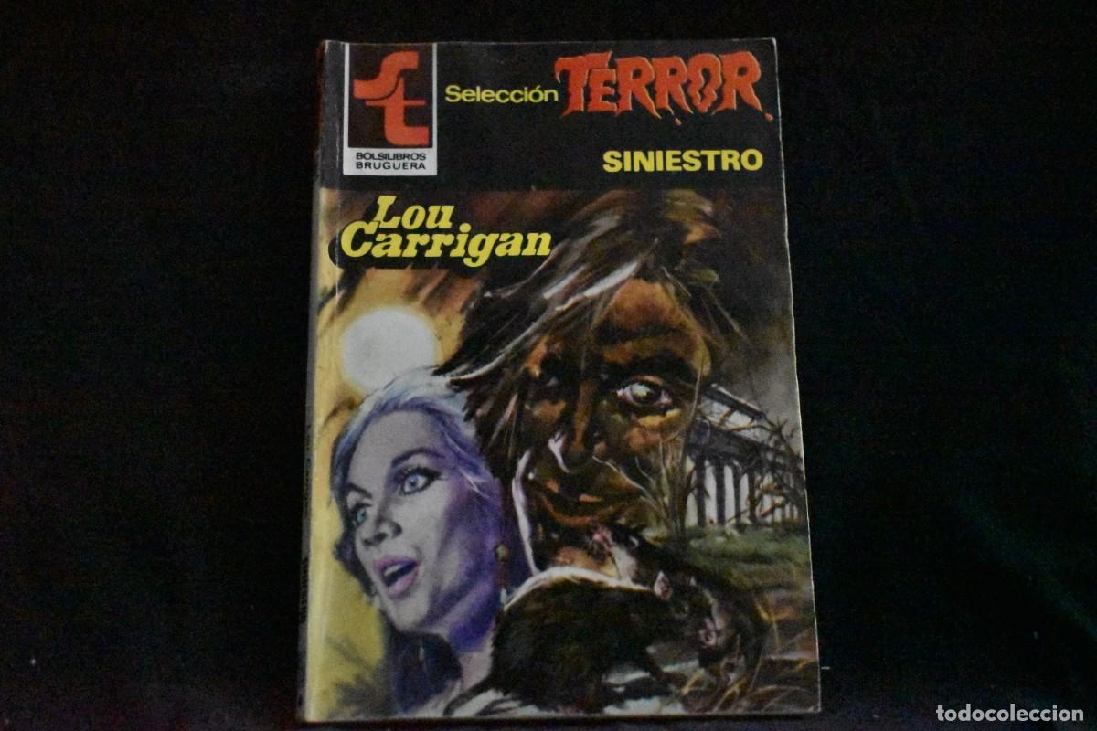 Libros de segunda mano: SELECCI&Oacute;N TERROR N&ordm; 467. SINIESTRO. LOU CARRIGAN. BOLSILIBROS BRUGUERA