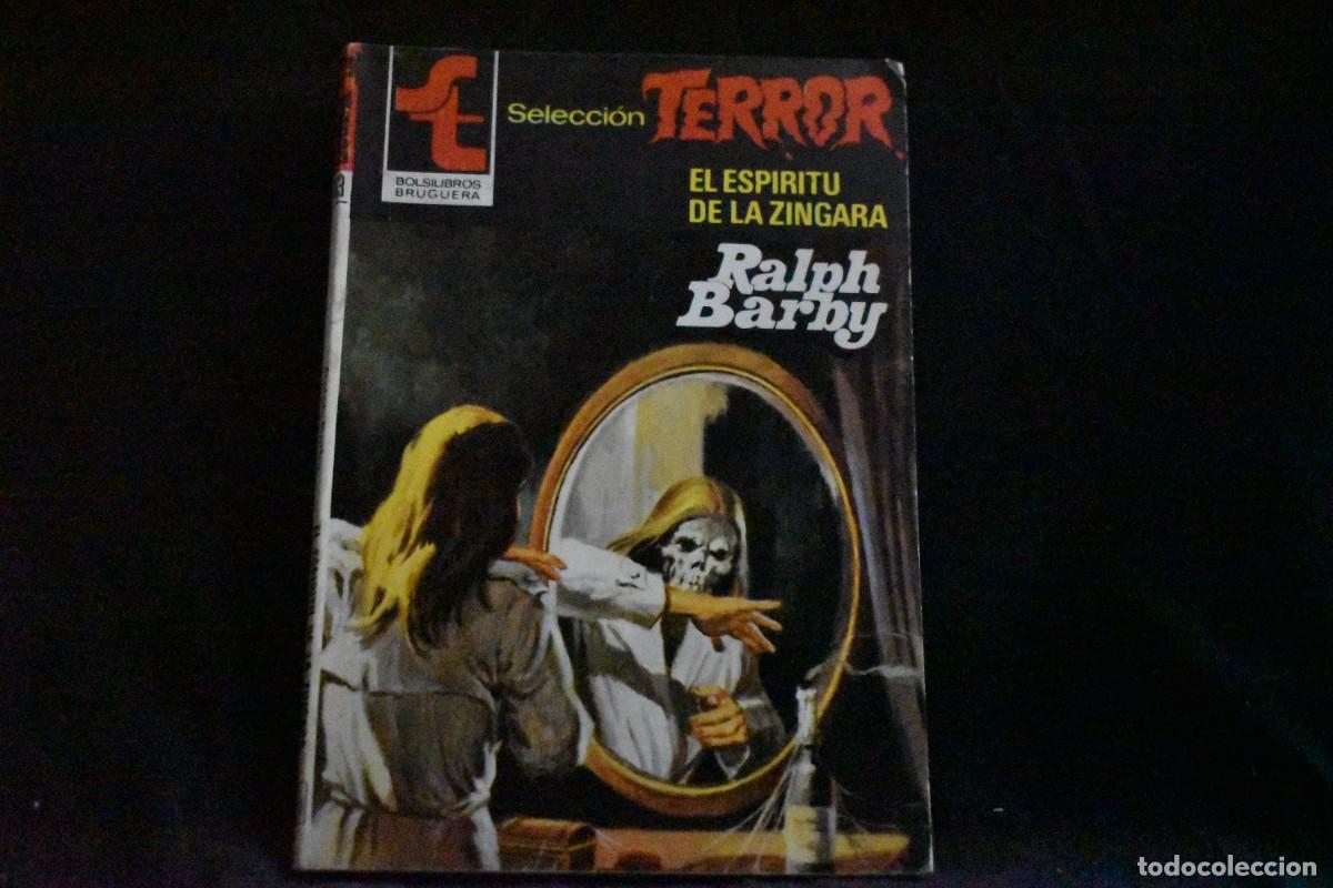 Libros de segunda mano: SELECCI&Oacute;N TERROR N&ordm; 463. EL ESPIRITU DE LA ZINGARA. RALPH BARBY. BOLSILIBROS BRUGUERA