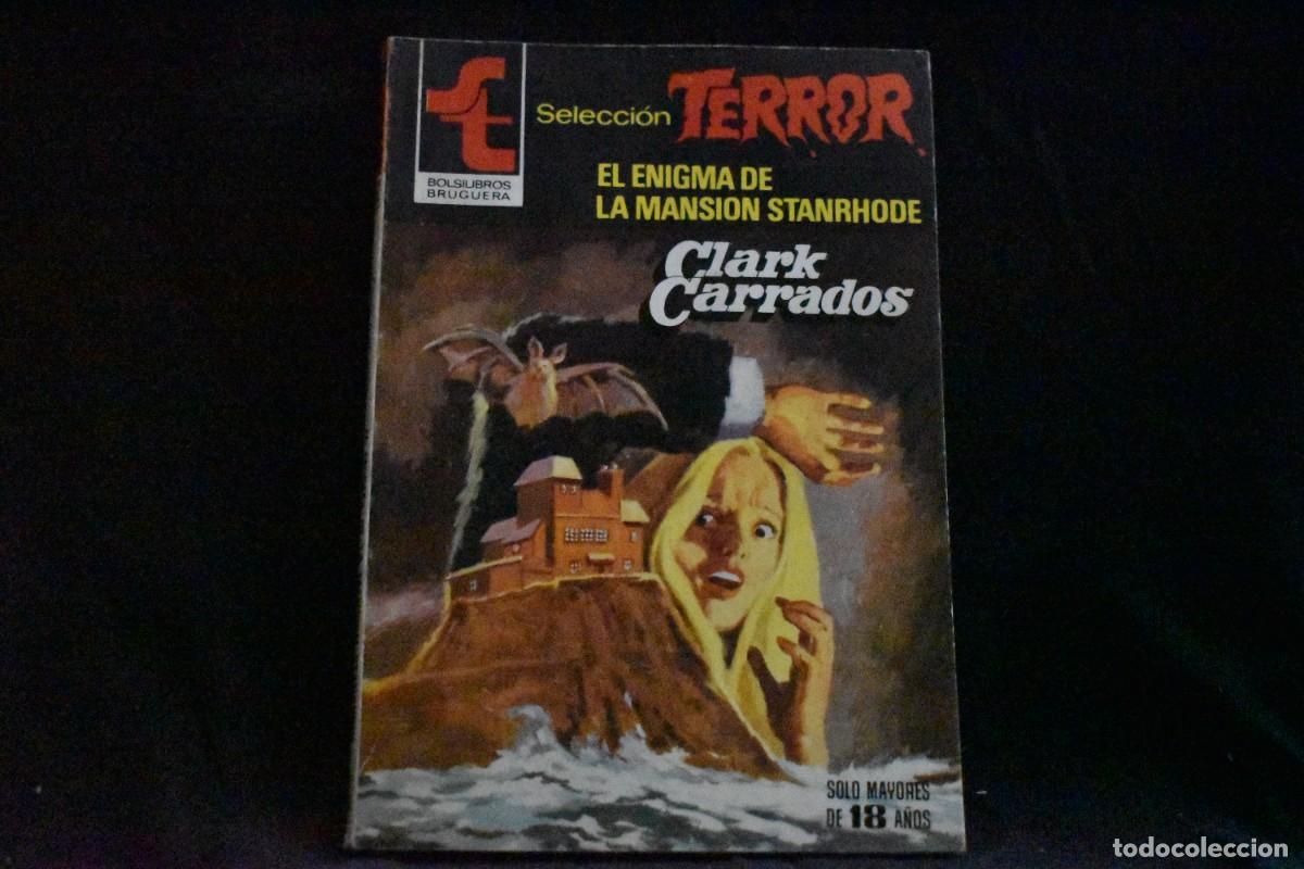 Libros de segunda mano: SELECCI&Oacute;N TERROR N&ordm; 462. EL ENIGMA DE LA MANSI&Oacute;N STANRHODE. CLARK CARRADOS. BOLSILIBROS BRUGUERA