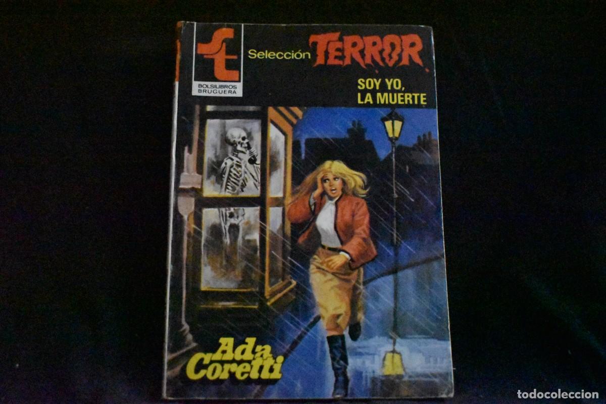 Libros de segunda mano: SELECCI&Oacute;N TERROR N&ordm; 461. SOY YO, LA MUERTE. ADA CORETTI. BOLSILIBROS BRUGUERA