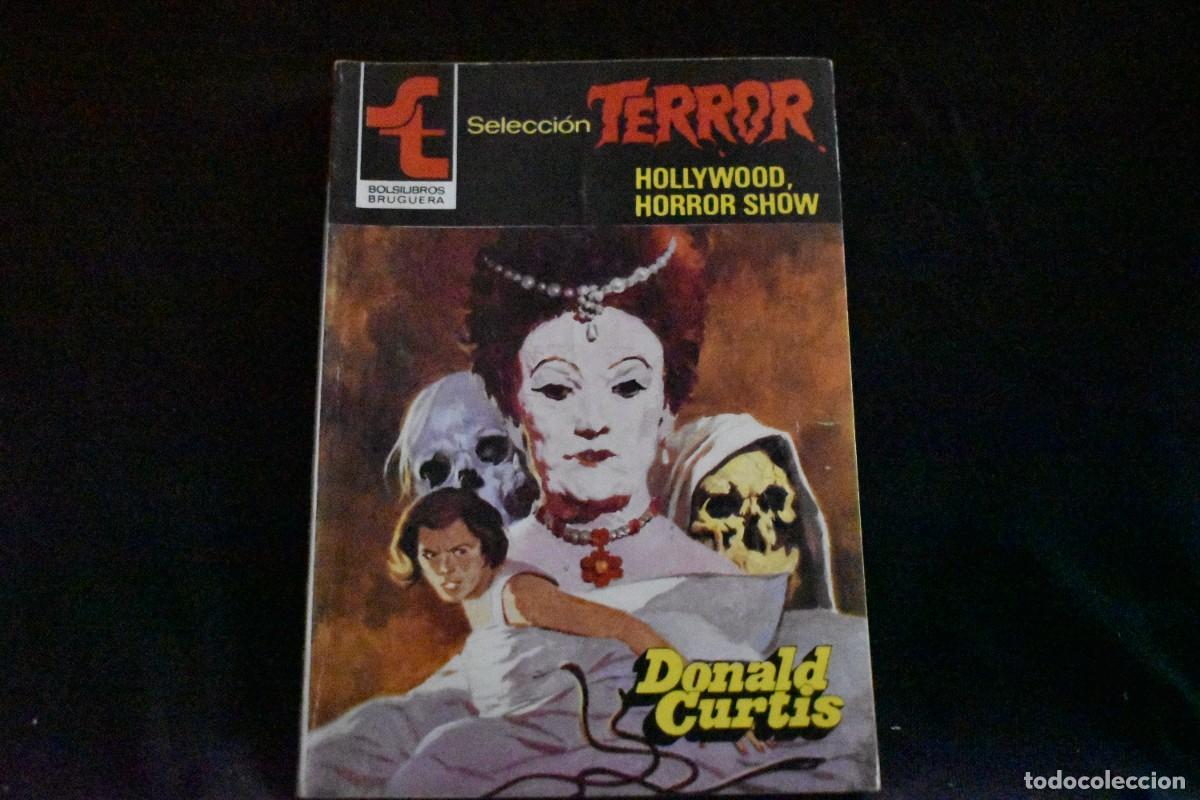 Libros de segunda mano: SELECCI&Oacute;N TERROR N&ordm; 460. HOLLYWOOD, HORROR SHOW. DONALD CURTIS. BOLSILIBROS BRUGUERA