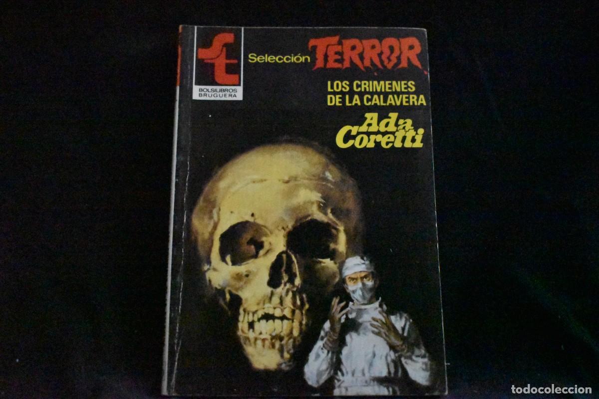 Libros de segunda mano: SELECCI&Oacute;N TERROR N&ordm; 458. LOS CRIMENES DE LA CALAVERA. ADA CORETTI. BOLSILIBROS BRUGUERA