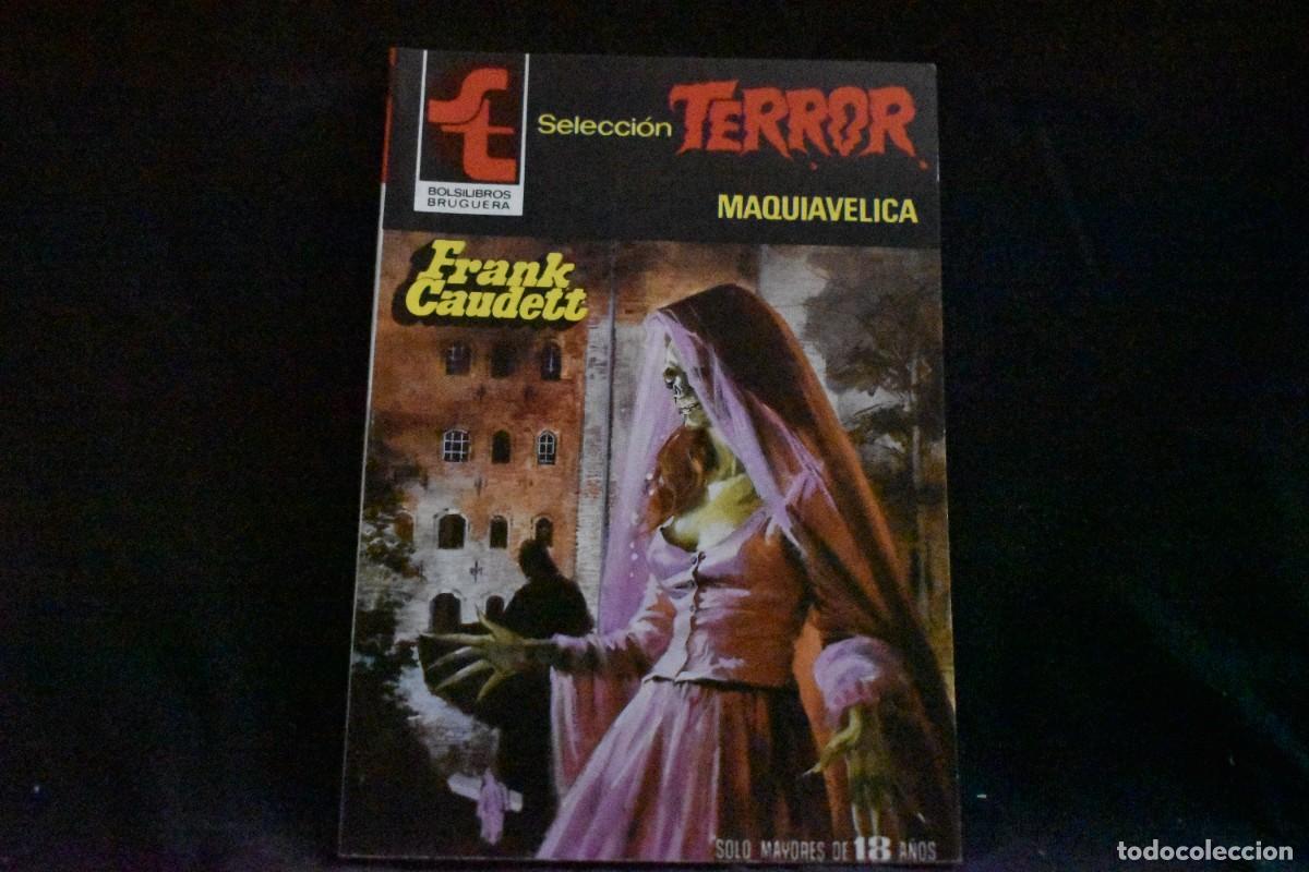 Libros de segunda mano: SELECCI&Oacute;N TERROR N&ordm; 453. MAQUIAVELICA. FRANK CAUDETT. BOLSILIBROS BRUGUERA COMO NUEVO