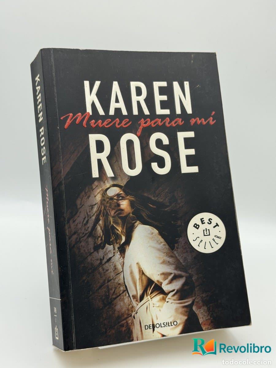 Libros de segunda mano: Muere para m&iacute; - Karen Rose
