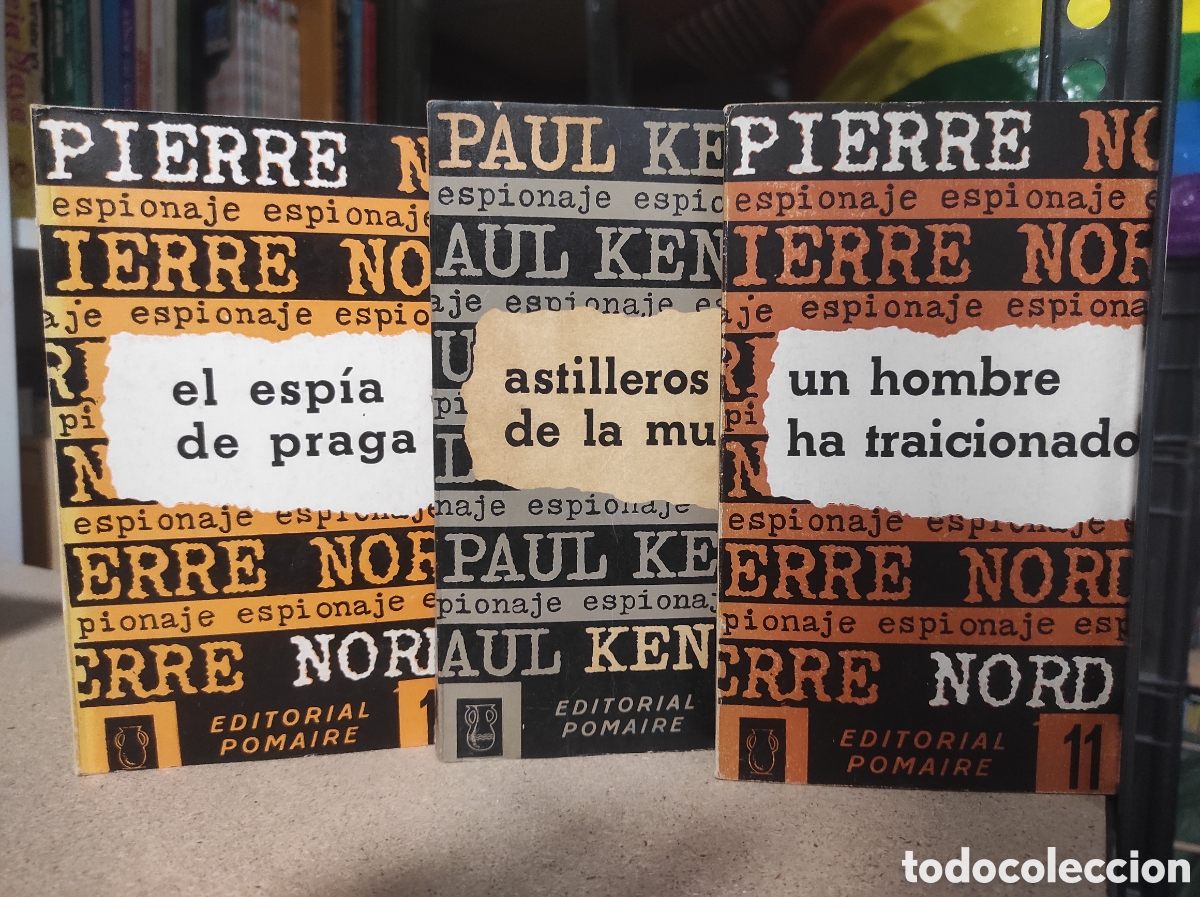 Libros de segunda mano: Lote 3 libros literatura polic&iacute;aca. Espionaje Pomaire. Pierre Nord, Paul