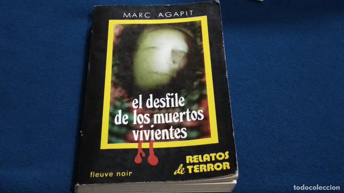 Libros de segunda mano: DESFILE DE LOS MUERTOS VIVIENTES - EL - AGAPIT, MARC - FLEUVE NOIR RELATOS DE TERROR