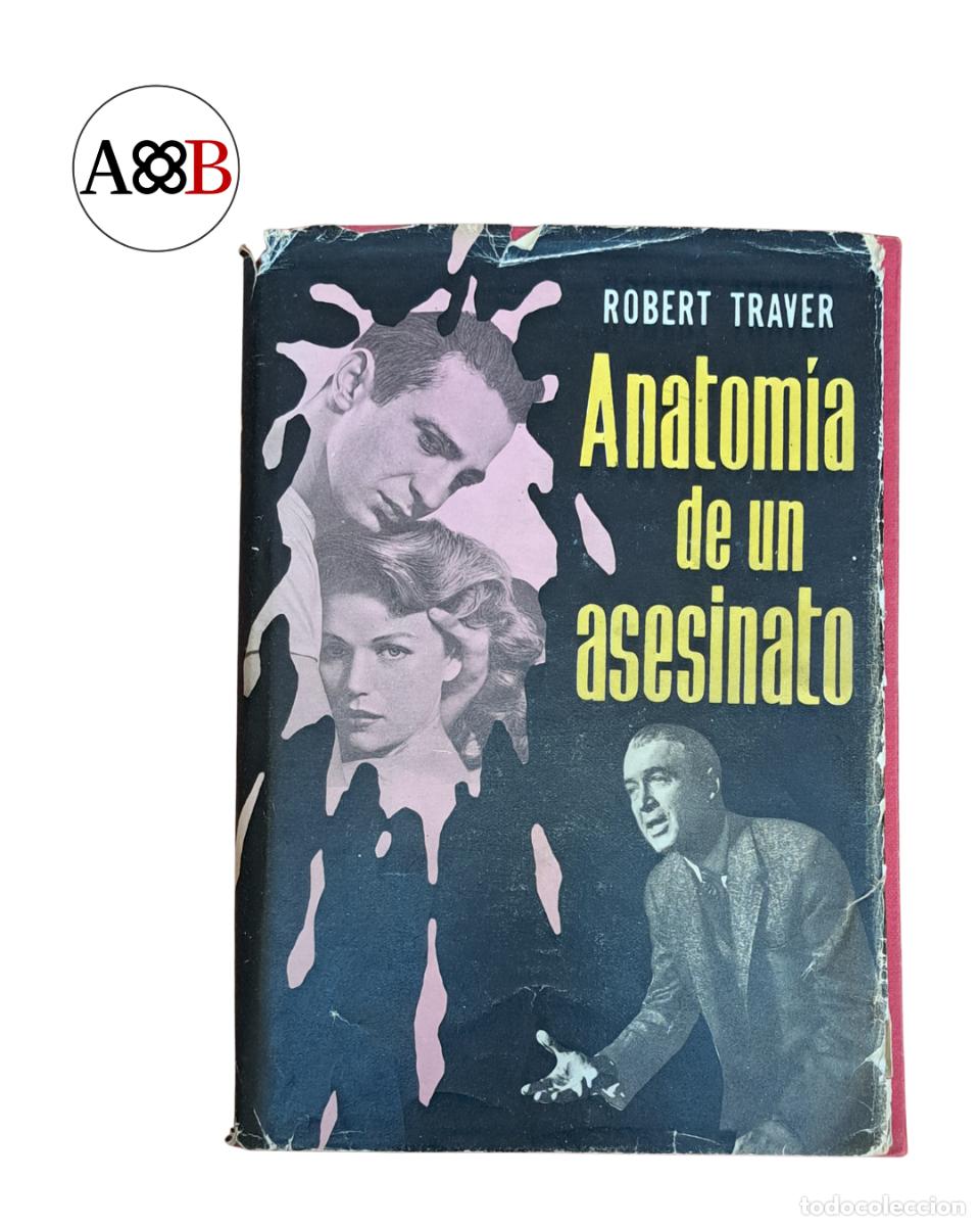 Libros de segunda mano: Anatom&iacute;a de un asesinato Robert Traver Luis de Caralt 1960 novela negra