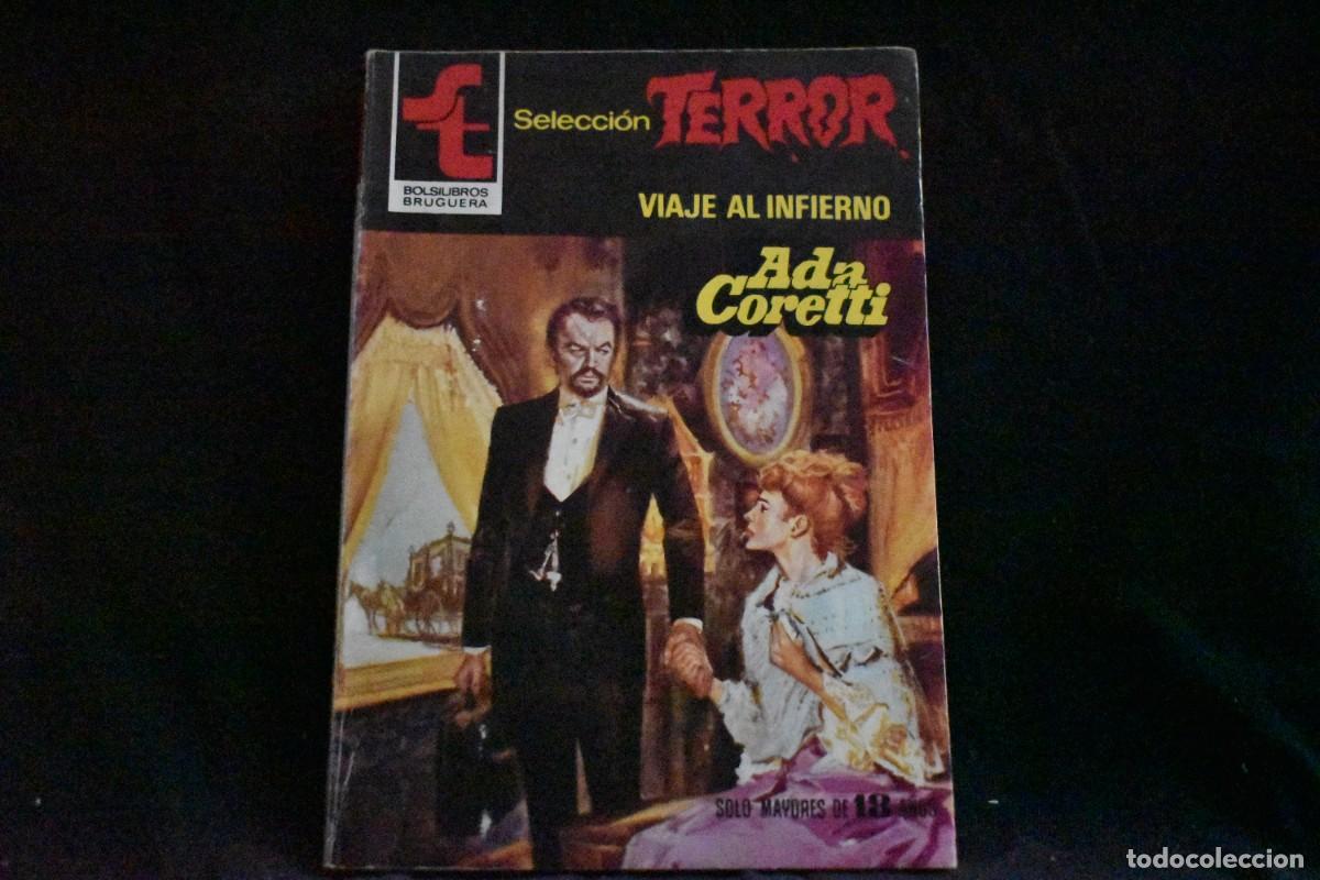 Libros de segunda mano: SELECCI&Oacute;N TERROR N&ordm; 444. VIAJE AL INFIERNO. ADA CORETTI. BOLSILIBROS BRUGUERA EXCELENTE