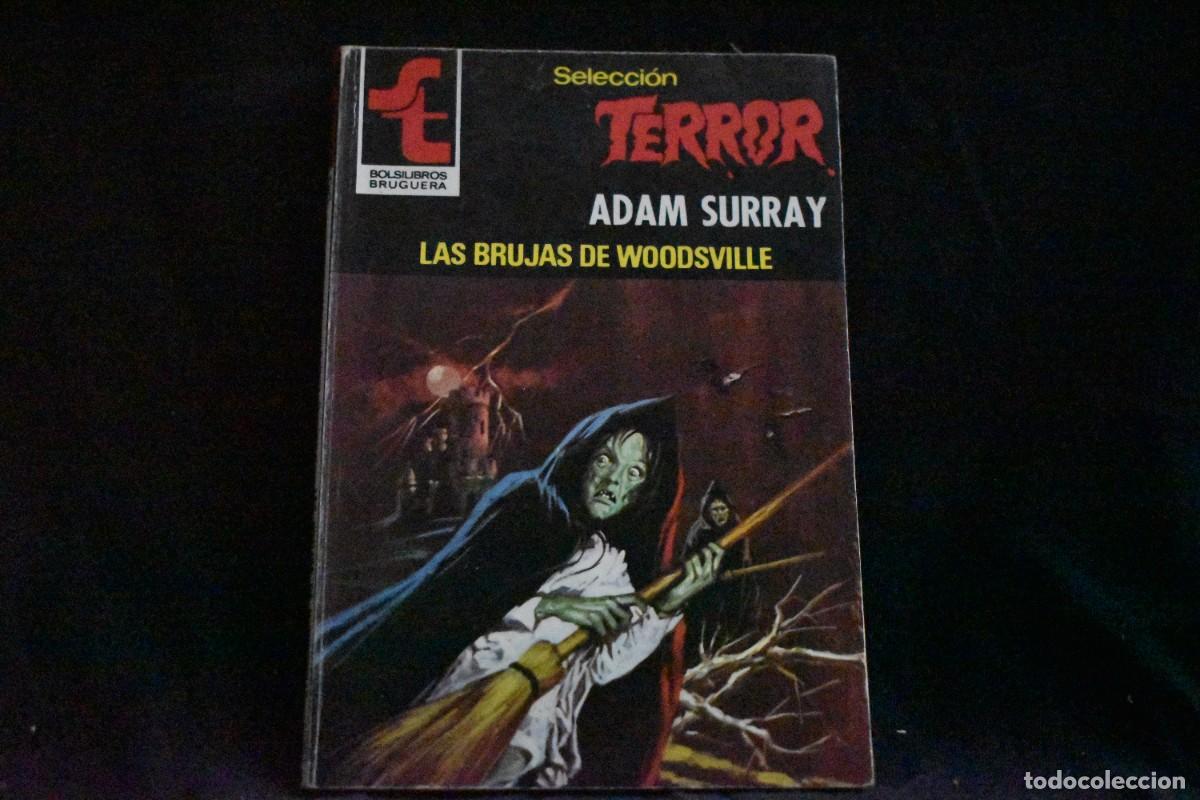 Libros de segunda mano: SELECCI&Oacute;N TERROR N&ordm; 442. LAS BRUJAS DE WOODSVILLE. ADAM SURRAY. BOLSILIBROS BRUGUERA EXCELENTE