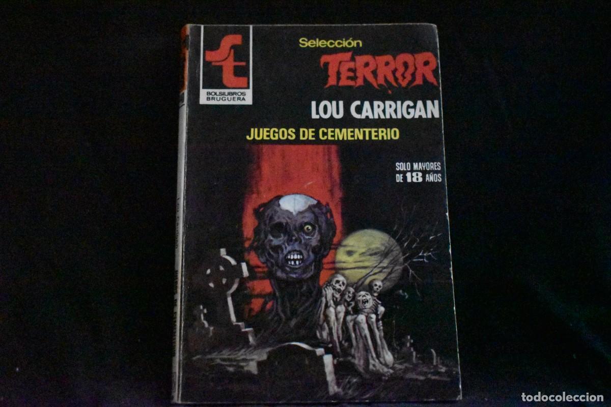 Libros de segunda mano: SELECCI&Oacute;N TERROR N&ordm; 440. JUEGOS DE CEMENTERIO. LOU CARRIGAN. BOLSILIBROS BRUGUERA EXCELENTE
