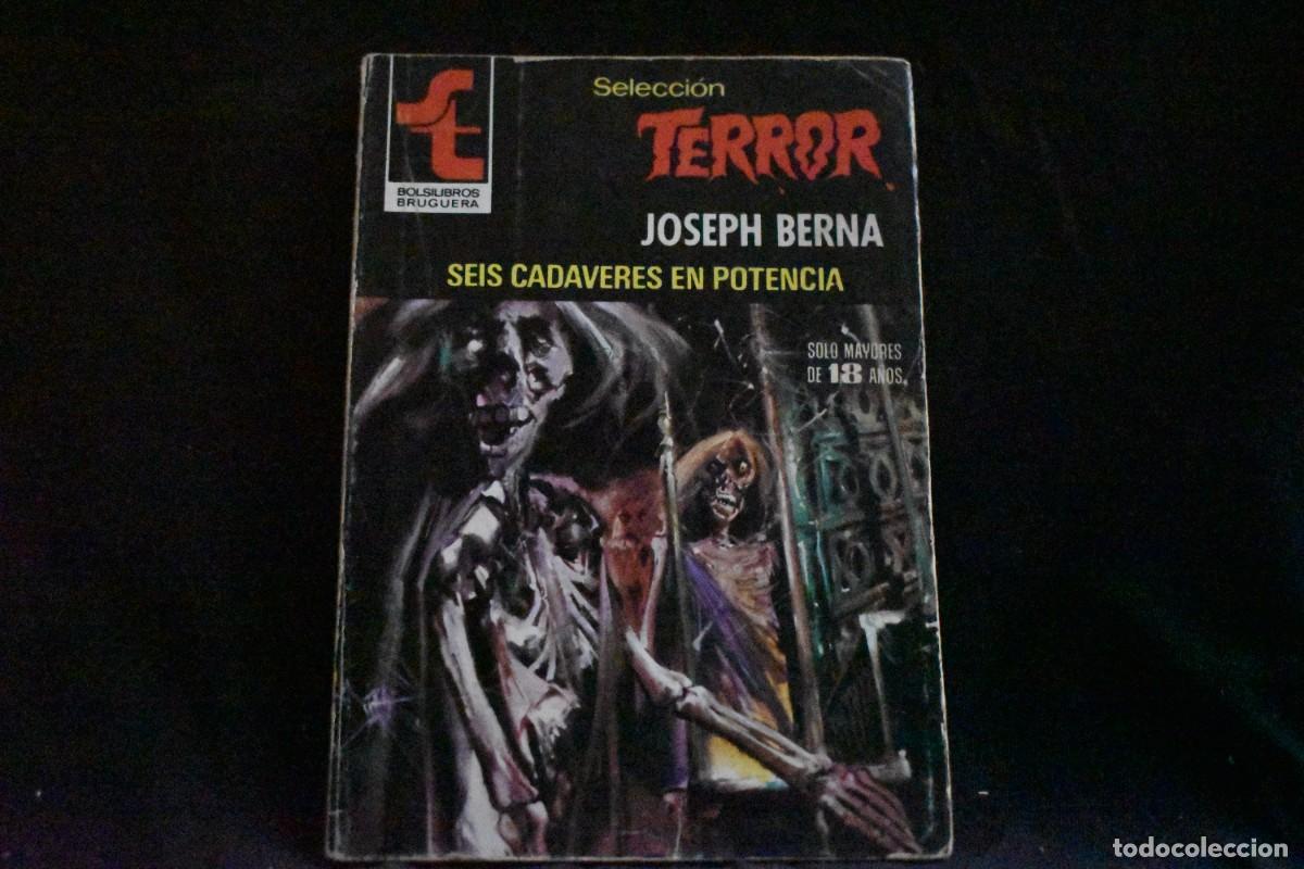 Libros de segunda mano: SELECCI&Oacute;N TERROR N&ordm; 436. SEIS CADAVERES EN POTENCIA. JOSEPH BERNA. BOLSILIBROS BRUGUERA