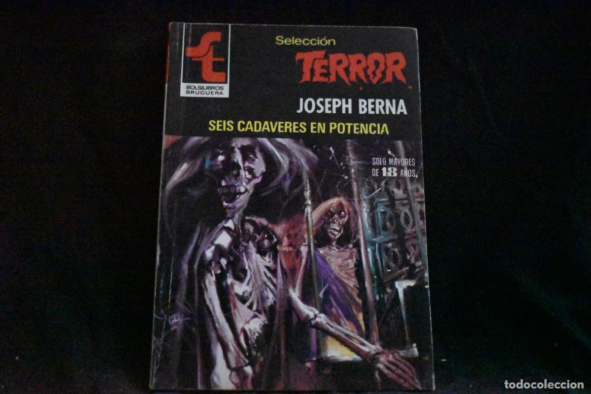 Libros de segunda mano: SELECCI&Oacute;N TERROR N&ordm; 436. SEIS CADAVERES EN POTENCIA. JOSEPH BERNA. BOLSILIBROS BRUGUERA EXCELENTE
