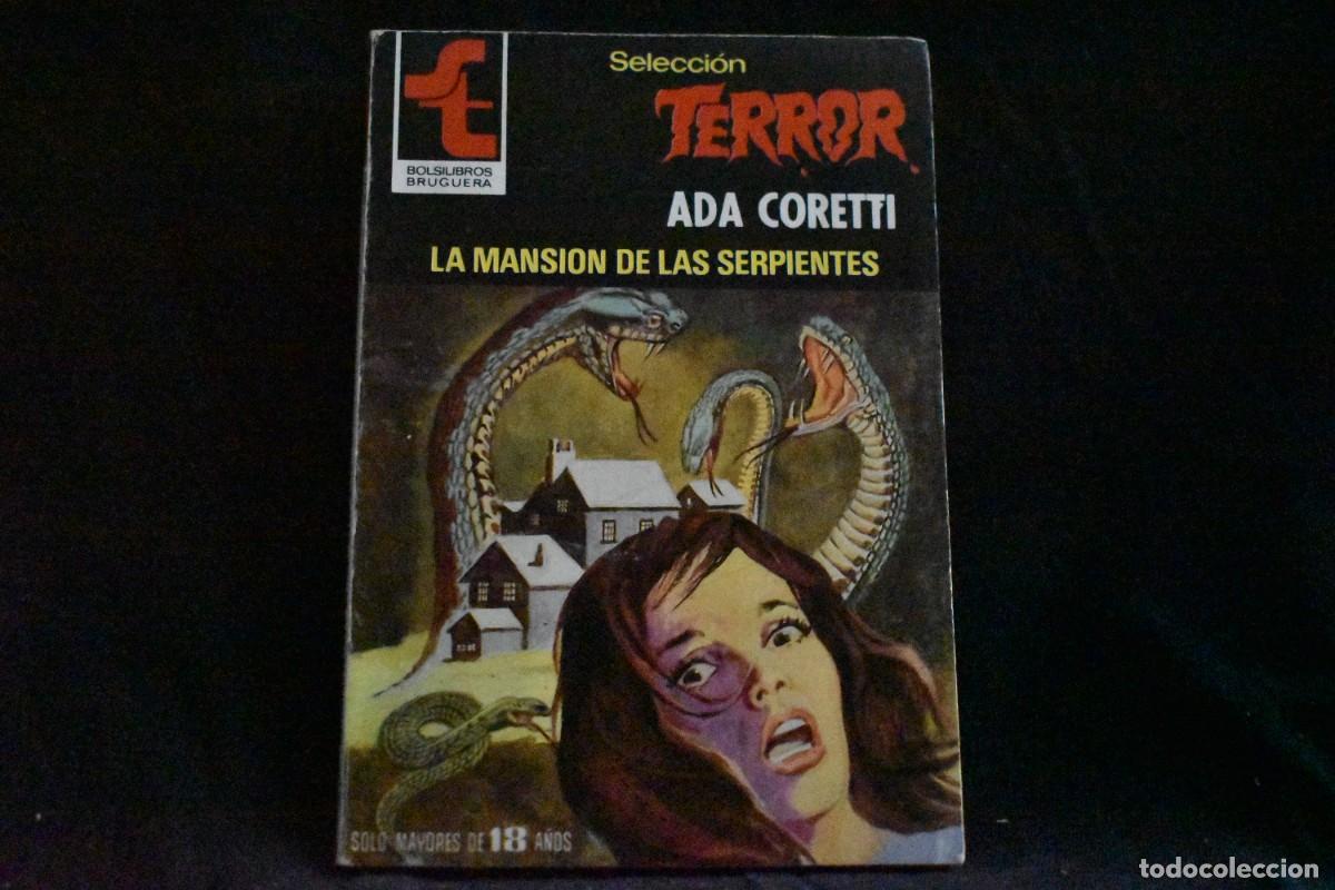 Libros de segunda mano: SELECCI&Oacute;N TERROR N&ordm; 426. LA MANSI&Oacute;N DE LAS SERPIENTES. ADA CORETTI. BOLSILIBROS BRUGUERA MUY BUENO