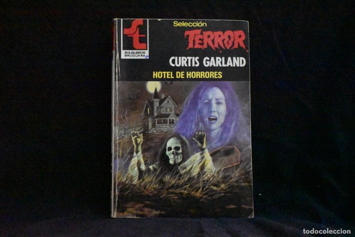 Libros de segunda mano: SELECCI&Oacute;N TERROR N&ordm; 410. HOTEL DE HORRORES. CURTIS GARLAND. BOLSILIBROS BRUGUERA BUENO