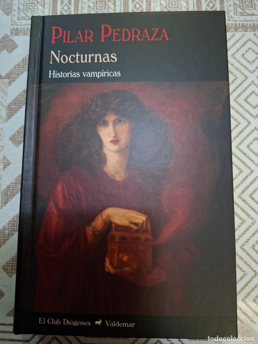 Libros de segunda mano: PILAR PEDRAZA, NOCTURNAS, HISTORIAS VAMPIRICAS, VALDEMAR, CLUB DIOGENES