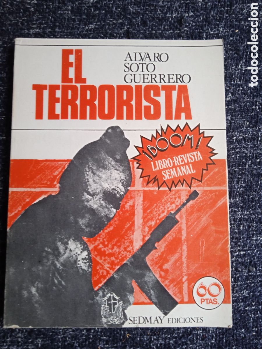 Livros em segunda m&atilde;o: EL TERRORISTA. / ALVARO SOTO GUERRERO