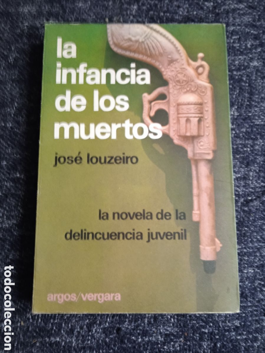 Libros de segunda mano: LA INFANCIA DE LOS MUERTOS. / JOSE LOUZEIRO