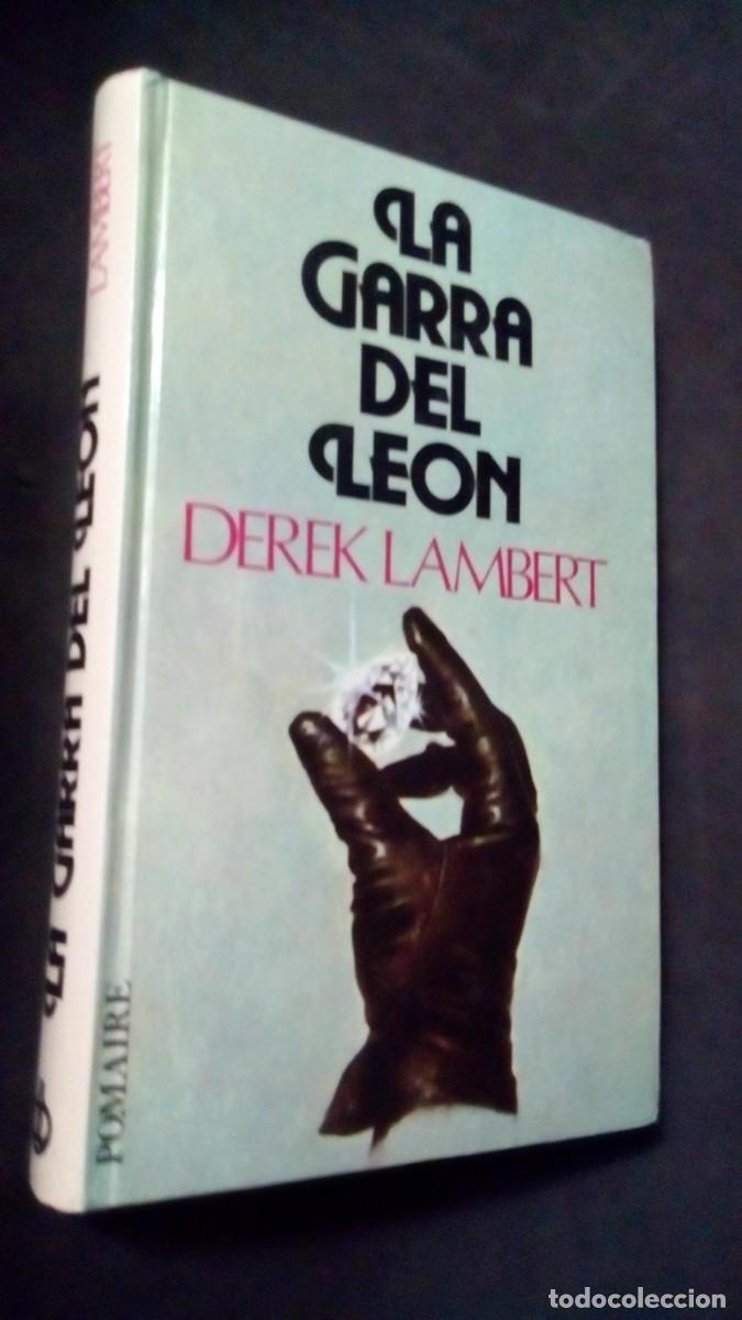 Libros de segunda mano: LA GARRA DEL LE&Oacute;N - DEREK LAMBERT-EDITORIAL POMAIRE-1976-TAPA DURA-COMO NUEVO