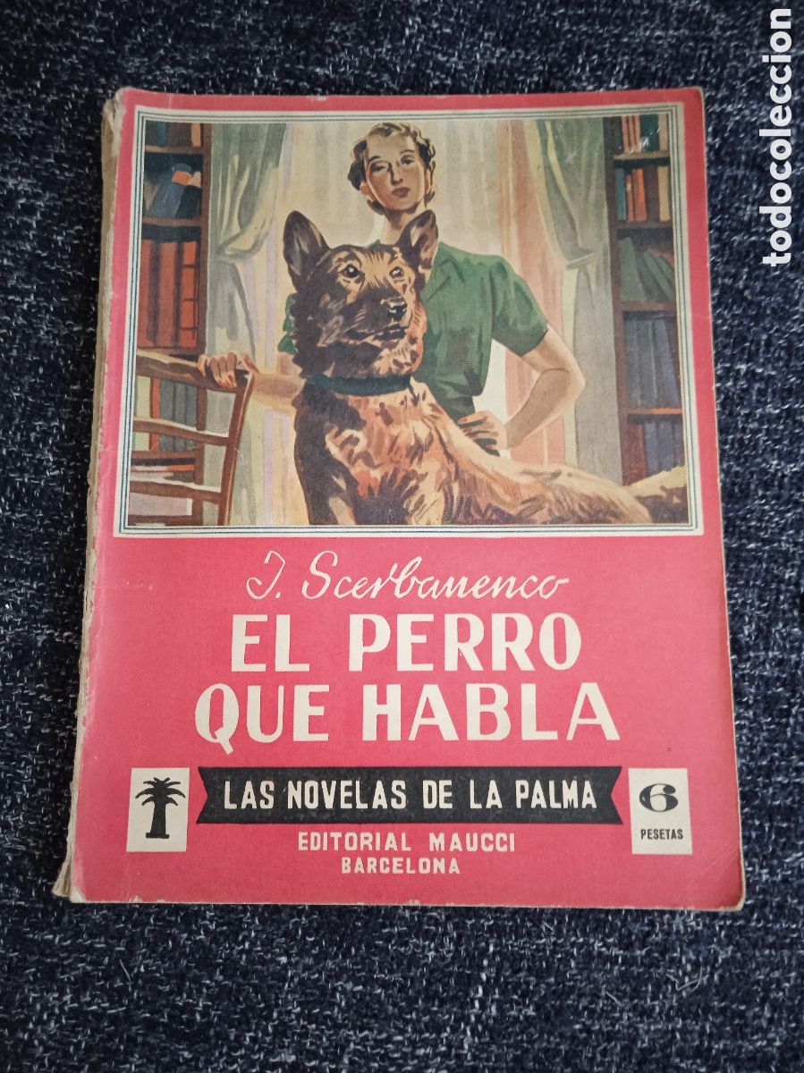 Gebrauchte B&uuml;cher: LAS NOVELAS DE LA PALMA. - EL PERRO QUE HABLA. / J. SCERBANENCO