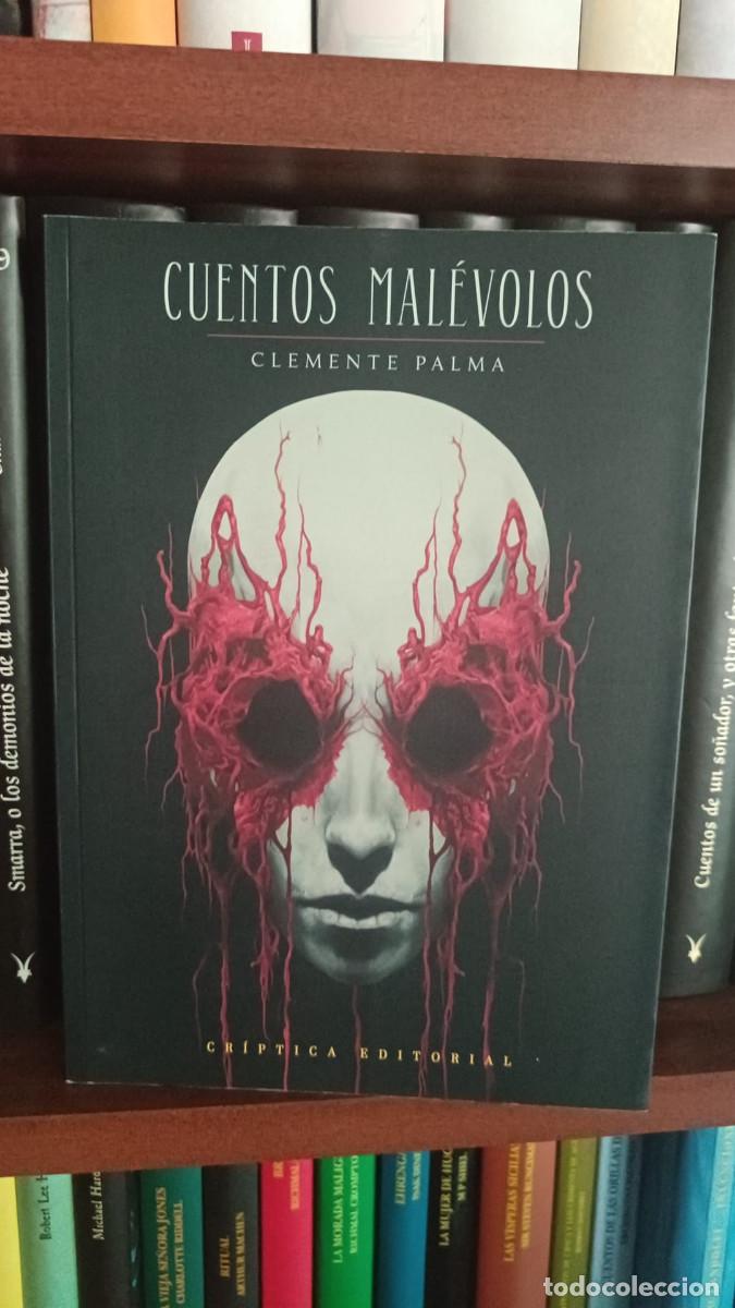Libros de segunda mano: CUENTOS MAL&Eacute;VOLOS | Clemente Palma | 1&ordf; Ed. 2023 Cr&iacute;ptica | Terror Modernista