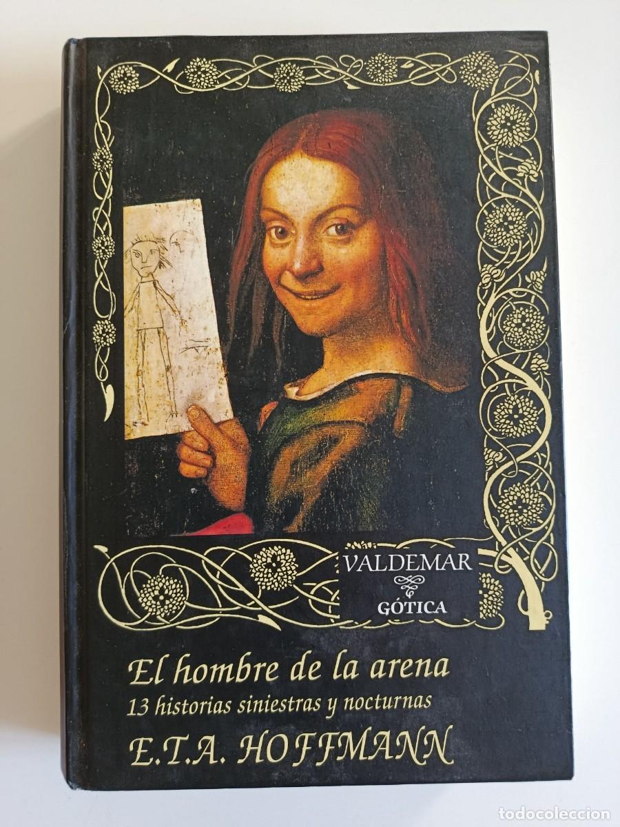 Gebrauchte B&uuml;cher: EL HOMBRE DE LA ARENA. E.T.A. HOFFMANN. VALDEMAR COLECCI&Oacute;N G&Oacute;TICA 26. 1998