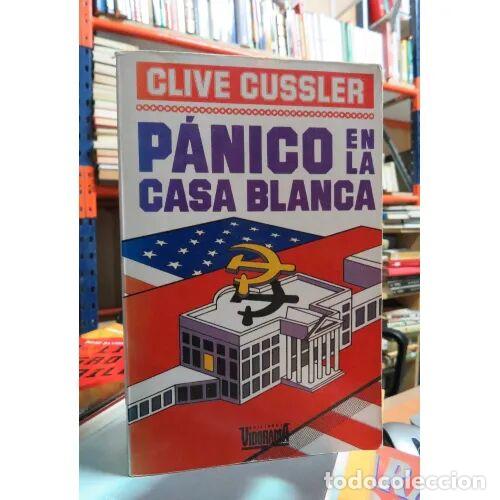 Livros em segunda m&atilde;o: PANICO en la CASA BLANCA * - CUSSLER, CLIVER - Sin Especificar