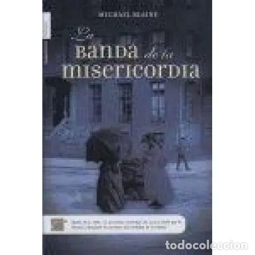 Libros de segunda mano: La Banda de la Misericordia: Nueva York, 1893 - Michael Blaine - Roca Editorial - 2005, 1&ordf; ed. - Mis
