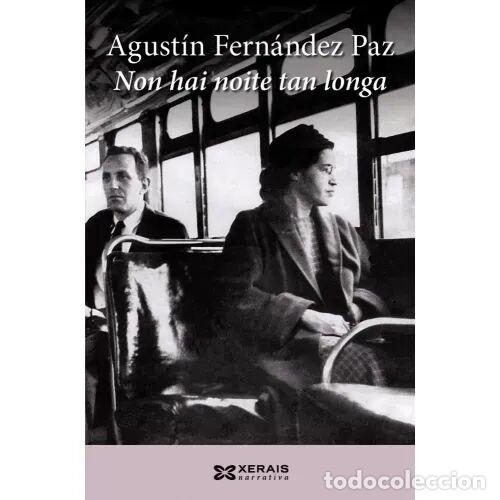 Libros de segunda mano: NON HAI NOITE TAN LONGA - FERN&Aacute;NDEZ PAZ, AGUST&Iacute;N - Sin Especificar