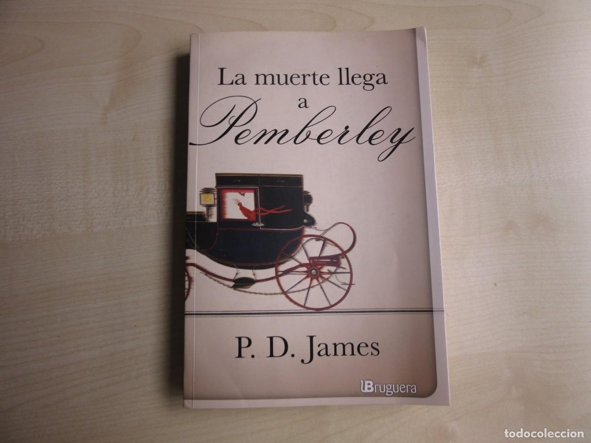 Libros de segunda mano: La muerte llega a Pemberley P.D.James Edita Bruguera