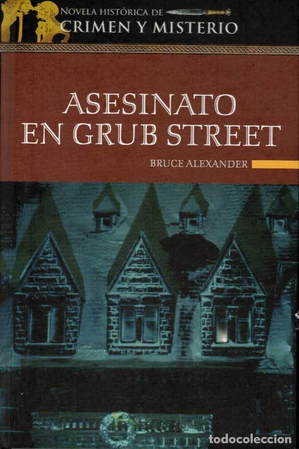 Libros de segunda mano: Bruce Alexander. Asesinato en Grub Street. Crimen y misterio. Tapas duras y letra grande.