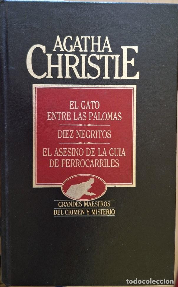 Libros de segunda mano: EL GATO ENTRE LAS PALOMAS. DIEZ NEGRITOS. EL ASESINO DE LA GUIA DE FERROCARRILES. - CHRISTIE, Agatha