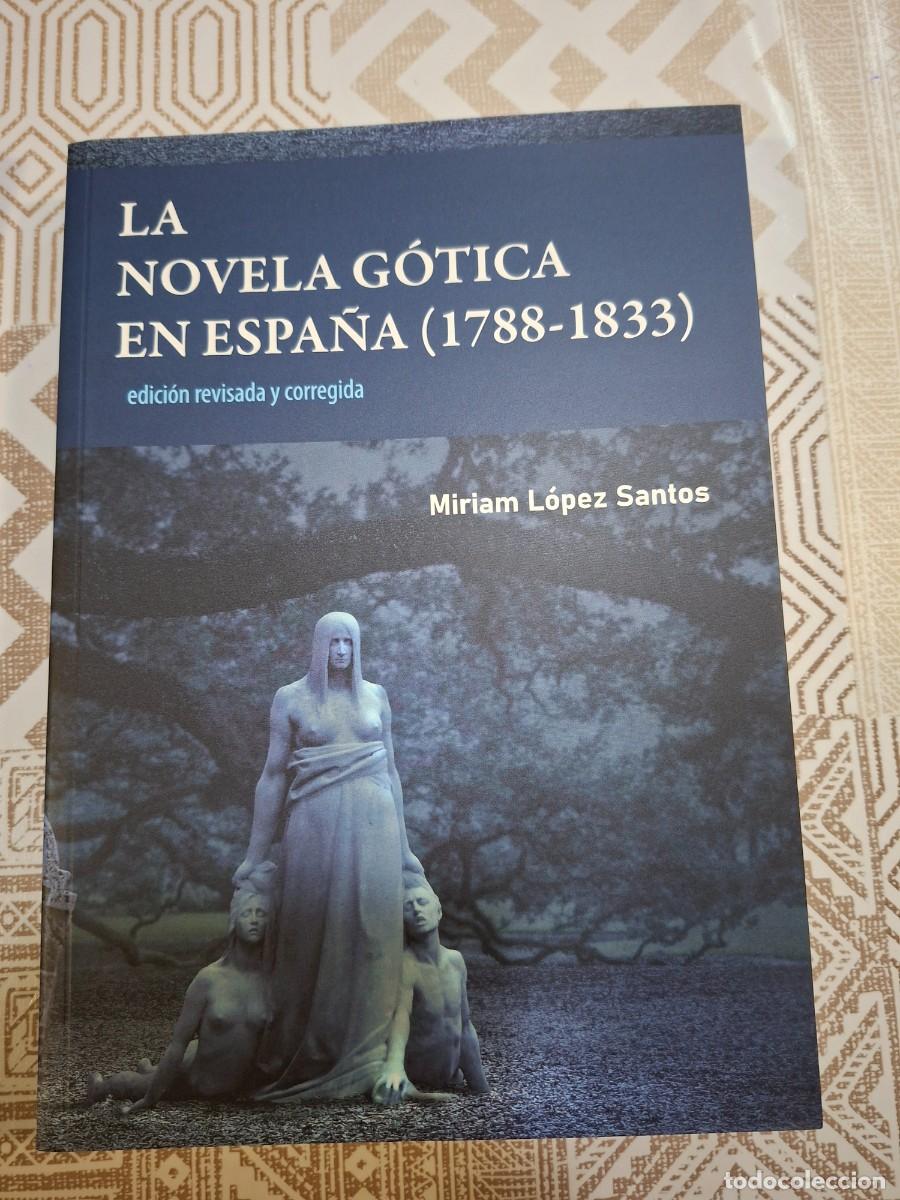 Libros de segunda mano: M. LOPEZ SANTOS, LA NOVELA GOTICA EN ESPA&Ntilde;A (1788-1833), UNIVERSIDAD DE LE&Oacute;N