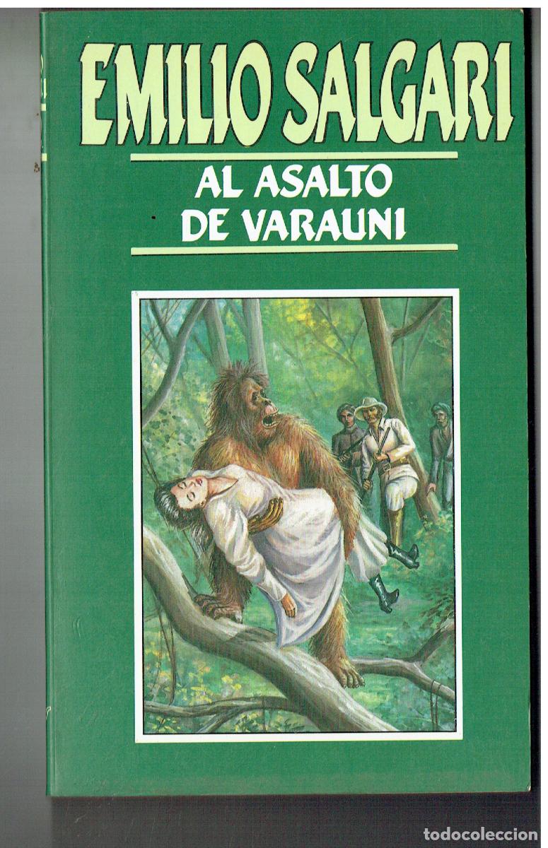 Libros de segunda mano: EMILIO SALGARI. N&ordm; 12. EL ASALTO DE VARAUNI. EDC. ORBIS, 1987. (ST/PR1)