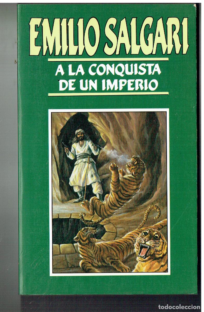 Libros de segunda mano: EMILIO SALGARI. N&ordm; 5. A LA CONQUISTA DE UN IMPERIO. EDC. ORBIS, 1987. (ST/PR1)