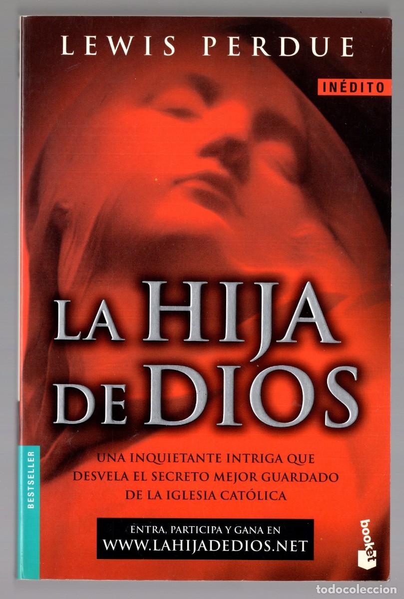 Libros de segunda mano: 340| La hija de Dios. Lewis Perdue -Booket/Planeta-