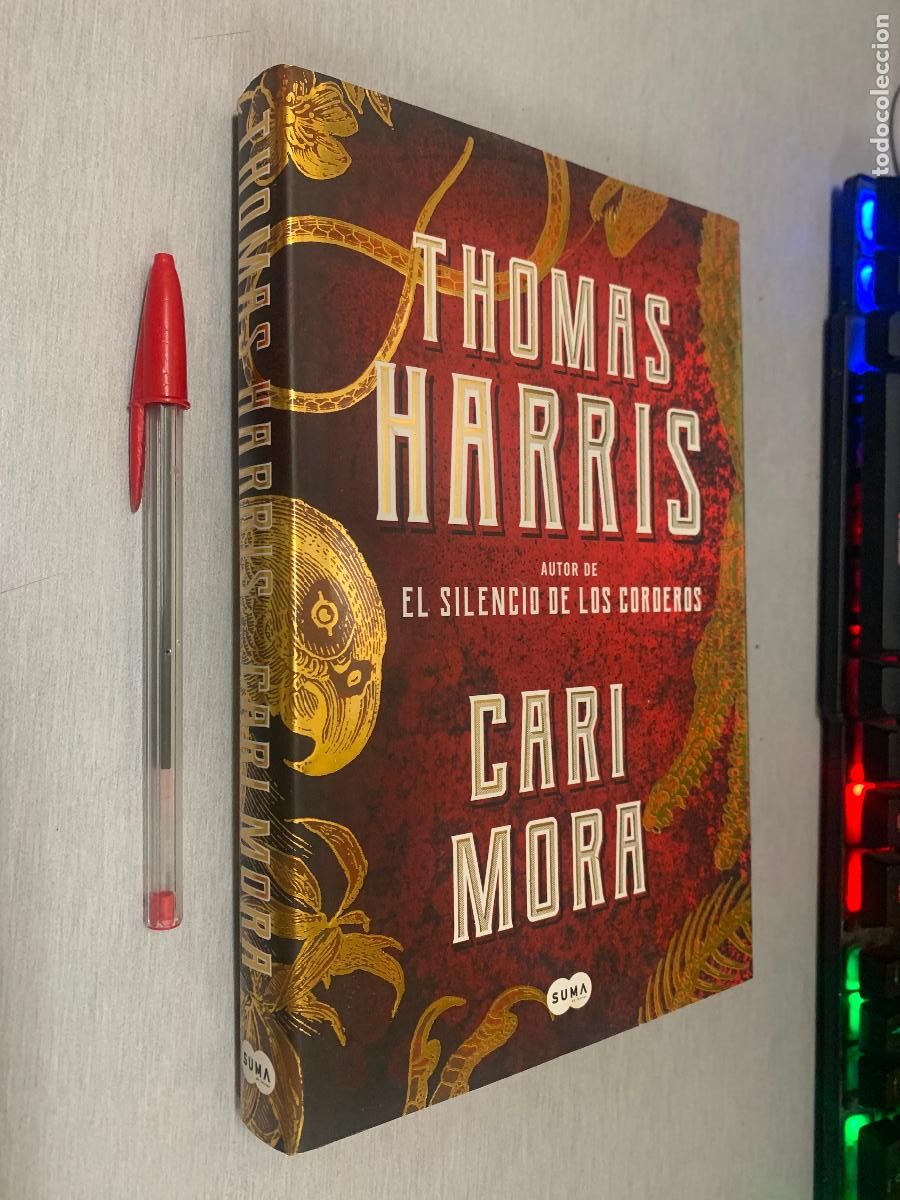 Libros de segunda mano: CARI MORA / THOMAS HARRIS / SUMA DE LETRAS 1&ordf; EDICI&Oacute;N 2019